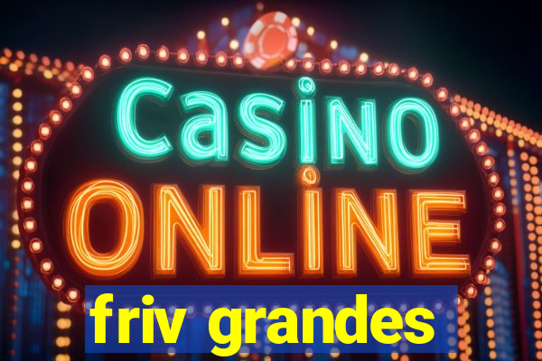 friv grandes